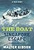 The Boat: Singapore Escape,...
