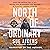 North of Ordinary