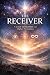 THE RECEIVER : A Guide to I...