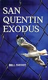 San Quentin Exodus