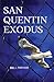 San Quentin Exodus