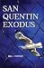 San Quentin Exodus
