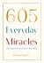 605 Everyday Miracles: Lear...