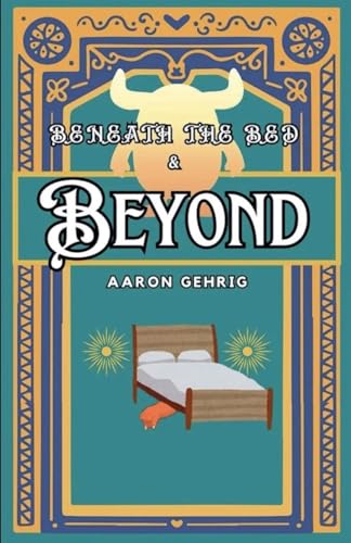 Beneath the Bed & Beyond (Paperback)