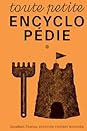Toute petite encyclopédie by Aurélien Farina