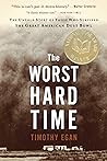 Book cover for The Worst Hard Time: The Untold Story of Those Who Survived the Great American Dust Bowl