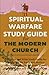 A Spiritual Warfare Study Guide for the Modern Church by Mike Tirivacho