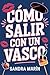 CÓMO SALIR CON UN VASCO by Sandra Marin