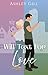 Will Text For Love by Ashley Gill