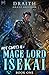 Not (Just) a Mage Lord Isekai 1: A LitRPG Adventure