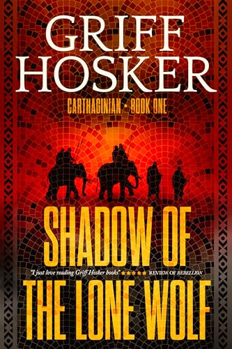 Shadow of the Lone Wolf (Carthaginian Book 1)