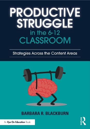 Productive Struggle in the 6-12 Classroom: Strategies Across the Content Areas (Paperback)