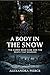 A Body in the Snow: The Kar...