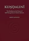 KUṆḌALINĪ: The Go...