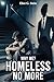 Why Me? Homeless No More