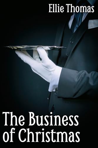 The Business of Christmas (Christmas Below Stairs Book 2)