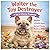 Walter the Toy Destroyer: A...