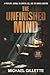 THE UNFINISHED MIND: A PROF...