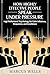 How Highly Effective People Speak Under Pressure by Marcus Wells