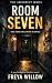 Room Seven: A Domestic Psyc...