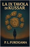 La IX Tavola di Kussar by P.L. Fukogama