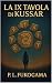 La IX Tavola di Kussar: Un thriller linguistico tra mitologia indoeuropea, tecnofascismo e un complotto nella Silicon Valley (Italian Edition)
