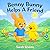 Benny Bunny Helps A Friend:...