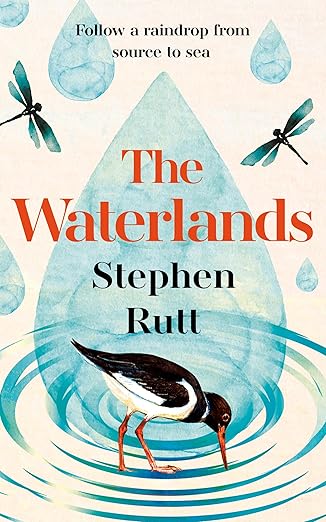 The Waterlands: Follow a Raindrop from Source to Sea (Kindle Edition)