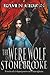The Werewolf of Stonebrooke...
