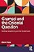 Gramsci and the Colonial Question: Sardinia, Subalternity, and the Global South (Marx and Marxisms)