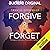 Forgive & Forget by Swantje Oppermann