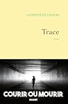 Trace by Geneviève Damas