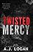 Twisted Mercy: A Dark High ...