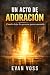 Un acto de adoración