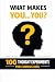 What Makes You… You?: 100 T...