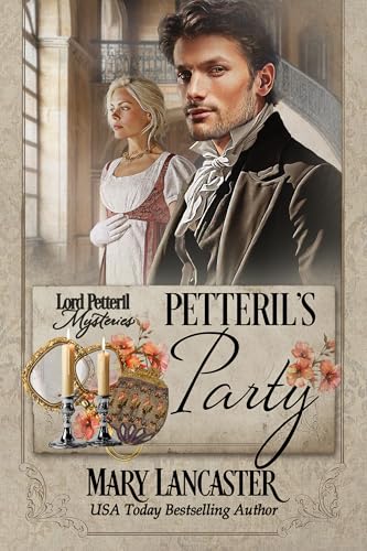 Petteril's Party (Lord Petteril Mysteries #9)