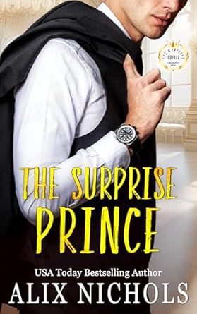 The Surprise Prince (The Montevor Royals Saga, #2)