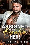 Assigned to the Bratva Heir by Mira J. Fox