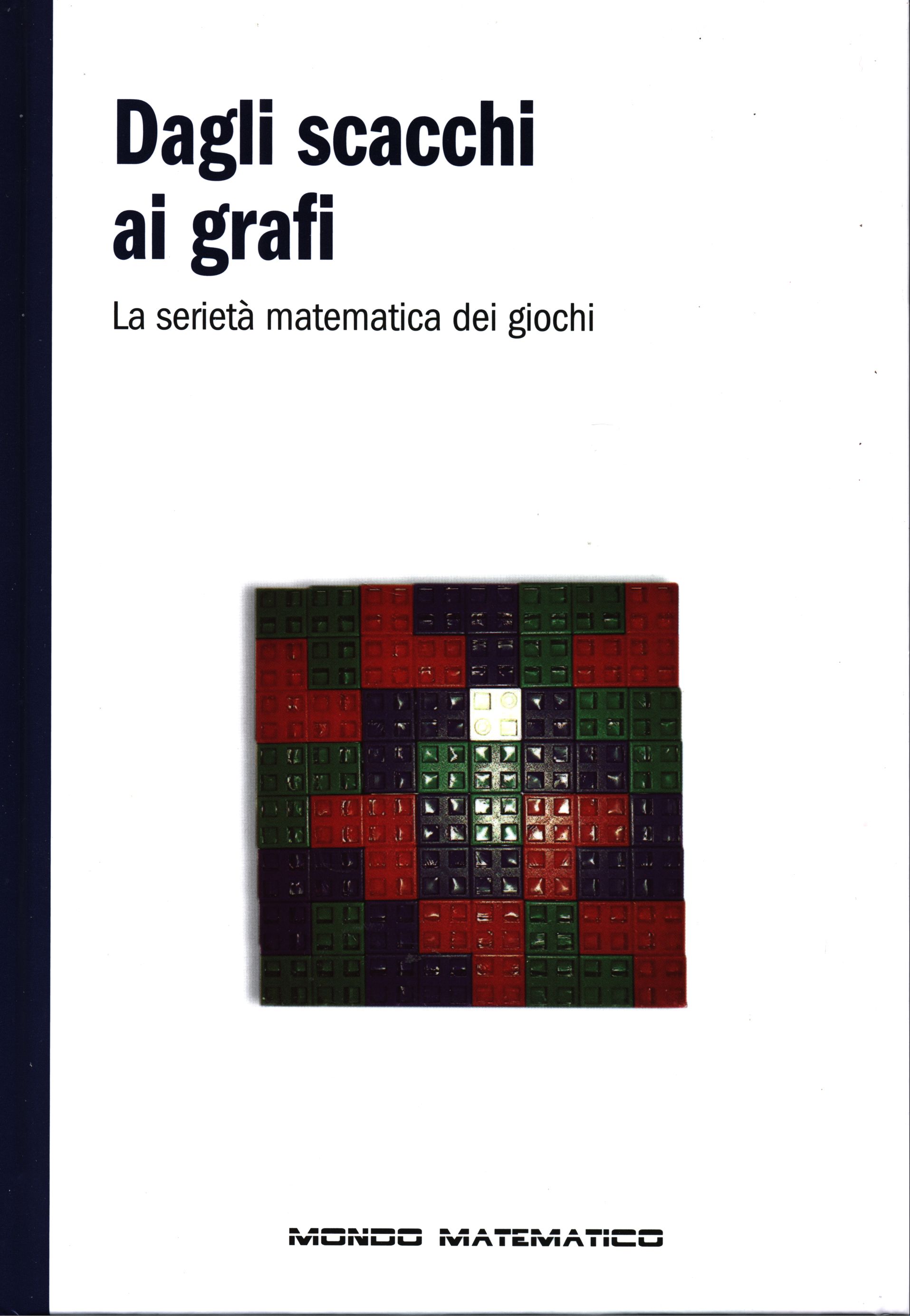Dagli scacchi ai grafi. La serietà matematica dei giochi