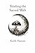 Tending the Sacred Web: A P...