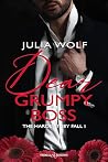 Dear Grumpy Boss:...
