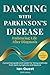 Dancing with Parkinson’s Disease - Embracing Life After Diagn... by Ian Guest
