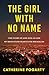 The Girl with No Name: The Story of Jane Doe #59 and My Relentless Search for Her Killer