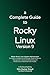 A Complete Guide to Rocky Linux Version 9: A Practical Guide for Enterprise and Production Environments