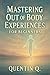 Mastering Out of Body Exper...