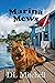 Marina Mews: A Coral Shores Veterinary Mystery (Book #3)