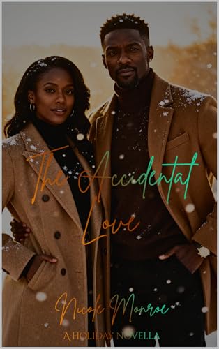The Accidental Love: Holiday Novella (Kindle Edition)