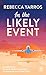 In the Likely Event (French Edition)