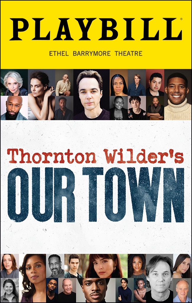 Playbill for Thornton Wilder OUR TOWN Ethel Barrymore Theatre New York 2024.