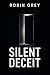 Silent Deceit
